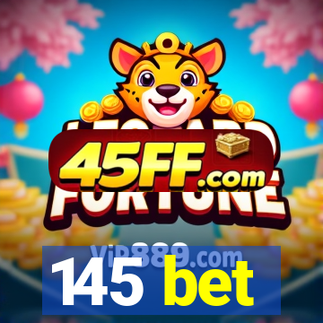 145 bet